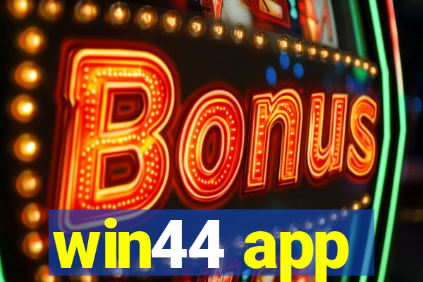 win44 app